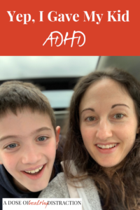 I gave my kid adhd