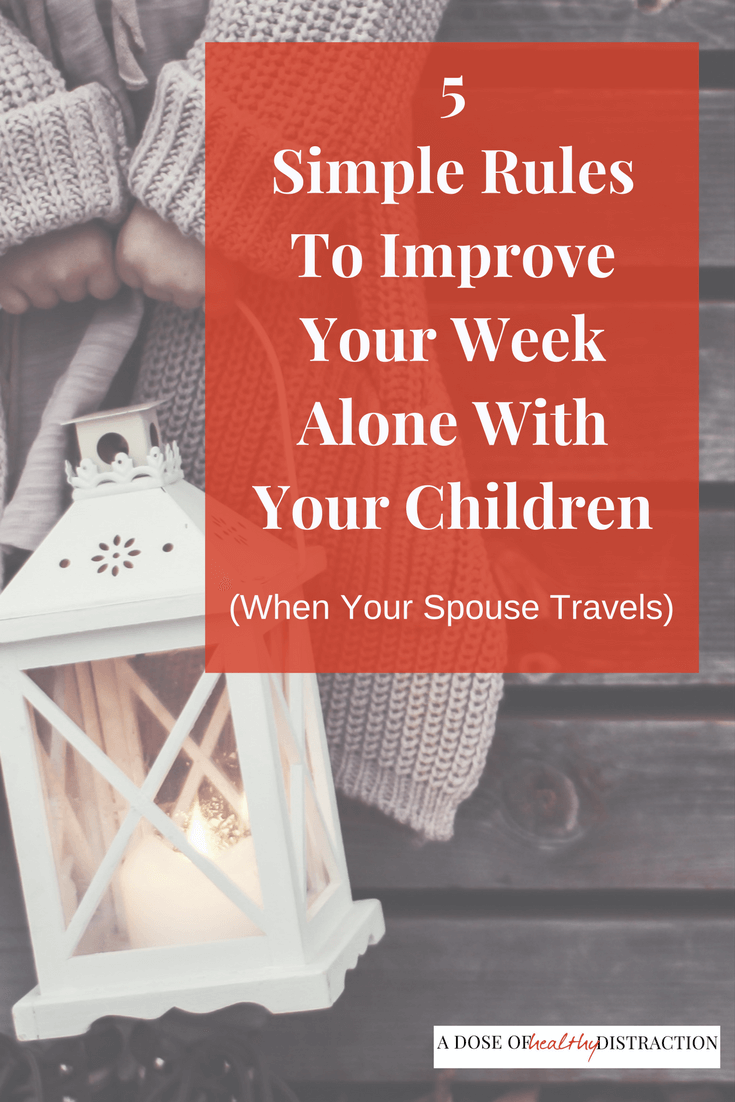 5 simple rules to improve your week alone with your children