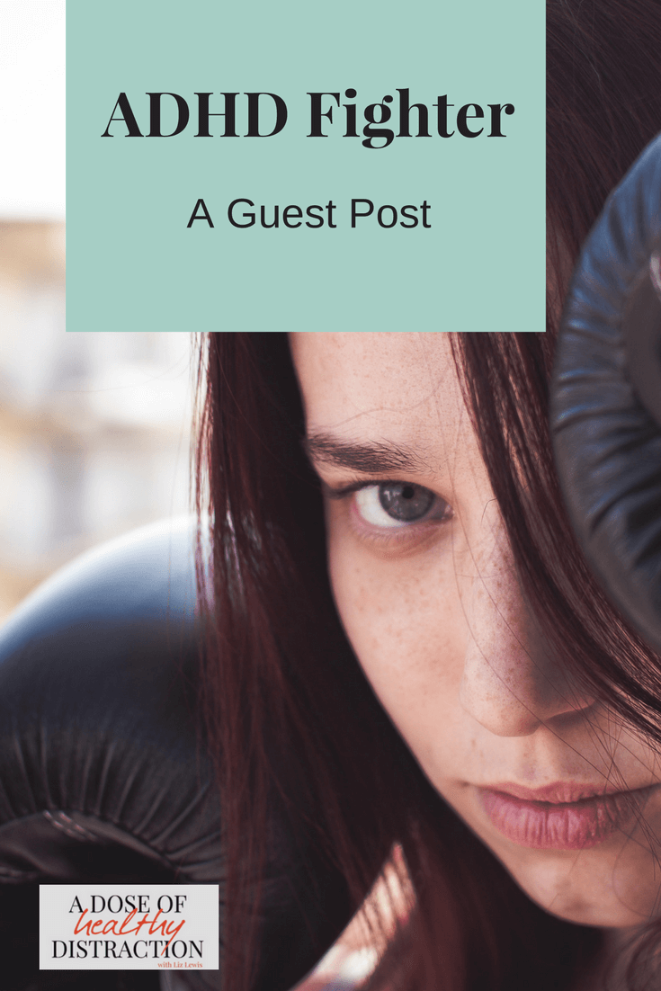 Guest Post: ADHD Fighter