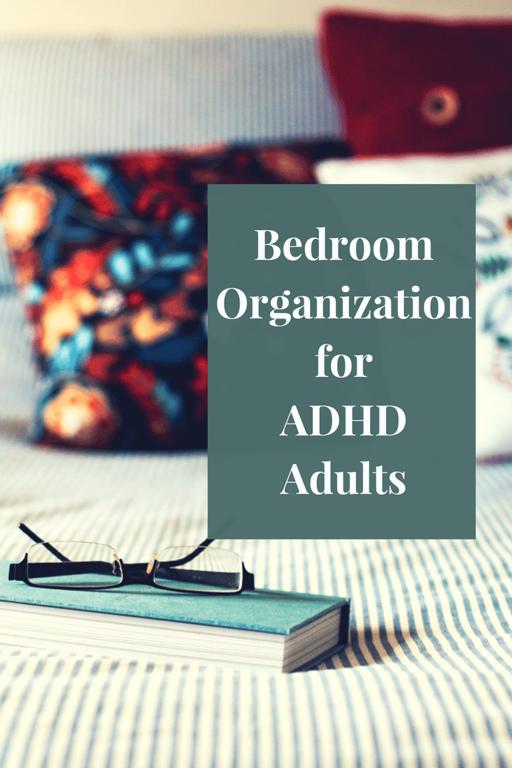 https://www.healthyadhd.com/wp-content/uploads/2023/07/BedroomOrganizationforADHDAdults.png